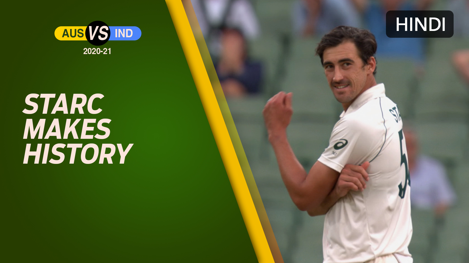 Watch SPL Starc Makes History (Hindi) from India Tour of Australia