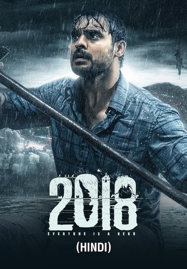 2018: Everyone Is A Hero (Hindi)