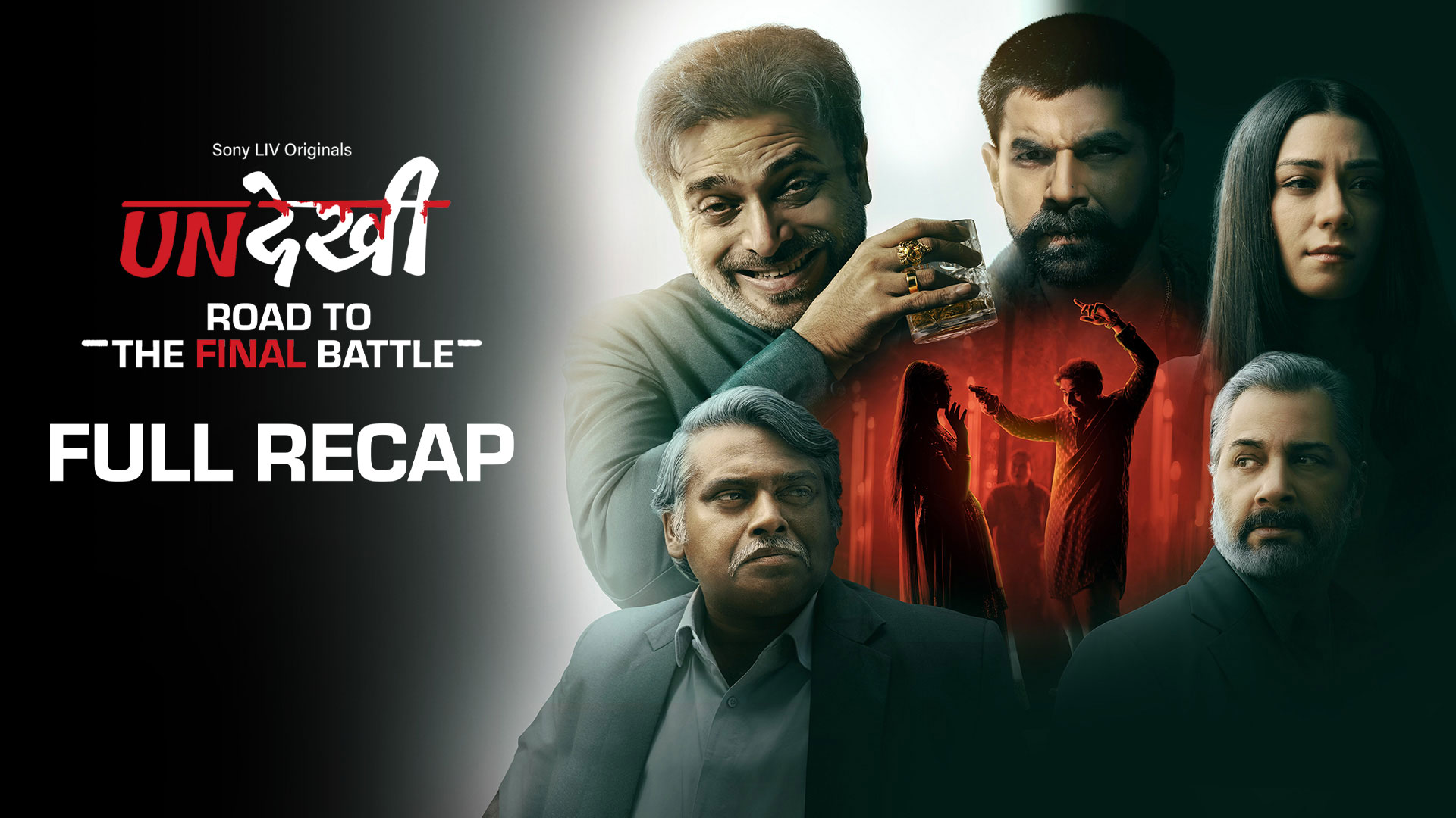 Watch Undekhi: The Road To The Final Battle from Undekhi online - Sony LIV