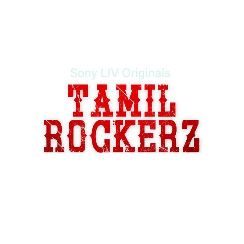 Tamil Rockerz  Series Online Watch All Episodes in HD only on Sony LIV