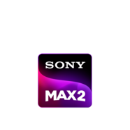 Watch Sony MAX 2 Shows Serials Online Sony LIV